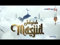 jelajah masjid episode masjid agung kauman segmen 1