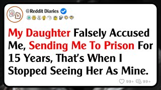 My Daughter Falsely Accused Me, Sending Me To Prison For 15 Years, That’s When I Stopped Seeing...