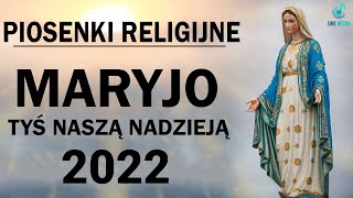 Pieśni Maryjne 💖 Najpiękniejsze Pieśni Religijne Polskie 💖 Pieśń dla Maryi Panny