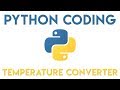 Python Tutorial - Temperature Converter