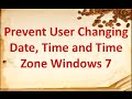 How to prevent user to change time, date and time zone windows 7