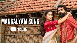 Mangalyam song 💖 || Eeswaran movie || Simbu || PTR editz