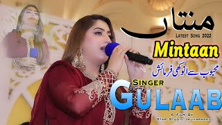 Gulaab | Mintaan | New Saraiki Punjabi Song 2022 | Gulaab Singer Official | Star Studio Jauharabad