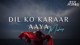 Dil Ko Karaar Aaya Mashup | Aftermorning Chillout | Sidharth Shukla
