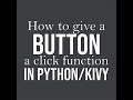 Button click - Python/Kivy Tutorial - How to set up a click event - Kivy tutorial, Python tutorial