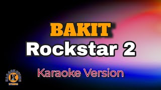 BAKIT - Rockstar 2 (Karaoke Version)