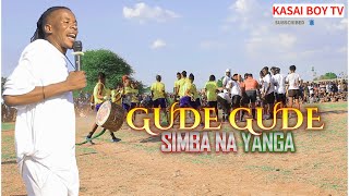 Gude Gude Song SIMBA NA YANGA (Official Video Of Live Perfomance) 2023