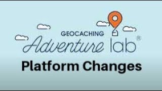 Geocache Talk - Adventure Lab Platform Update