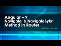 Angular 9 - Navigate & NavigateByUrl | Learn navigation with router methods | angular router [2020]
