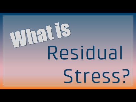 What causes residual stress?