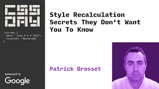 Style Recalculation Secrets They Don't Want You To Know | Patrick Brosset | CSS Day 2023