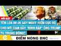 Điểm nóng BNC, Tên lửa DF-26 gây nguy hiểm cực độ cho Mỹ; Cạm bẫy rình rập ông Trump từ Trung Đông?