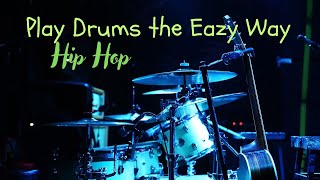 Play Drums the Eazy Way: Hip Hop