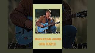 John Denver - Back Home Again || Best songs of country music all time #countrymusic #johndenver