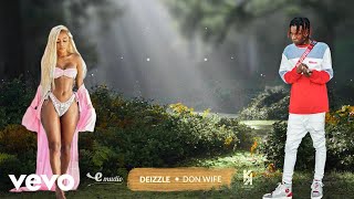 Deizzle - Don Wife (Official Lyrics Video)