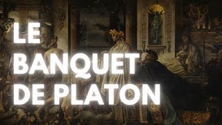 LE BANQUET - Qu'est-ce que l'amour ? - PLATON #2