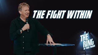 The Fight Within | The Ring | Parallel Church