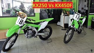 2018 kx 250 VS 2018 kx 450F Difference and quick Review