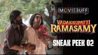 Vadakkupatti Ramasamy - Sneak Peek 02 | Streaming on ahatamil | Santhanam | Megha Akash