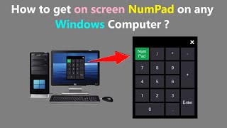 How to get on screen NumPad on any Windows Computer ?