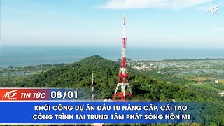 KHỞI CÔNG DỰ ÁN ĐẦU TƯ NÂNG CẤP, CẢI TẠO CÔNG TRÌNH TẠI TRUNG TÂM PHÁT SÓNG HÒN ME I THKG