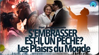 Pasteur Joelle kabasele_ Voici les  pieges du Plaisirs du monde_ S'embrasser est-elle un peche?