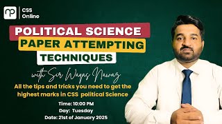 CSS/PMS- Political Science Paper Attempting Techniques by Sir Waqas Nawaz- CSS 2025 with Nearpeer