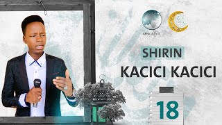 KACICI KACICI || AHMAD ABBBA | 18