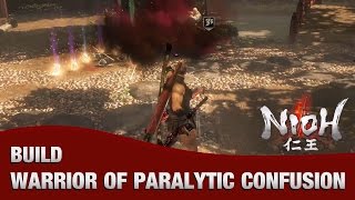 Nioh - Warrior of Paralytic Confusion (Paralysis Build)