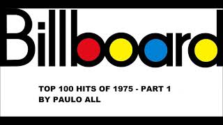 BILLBOARD - TOP 100 HITS OF 1975 - PART 1/4