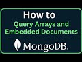 How to Query Arrays and Embedded Documents in MongoDB ($all & $elemMatch)