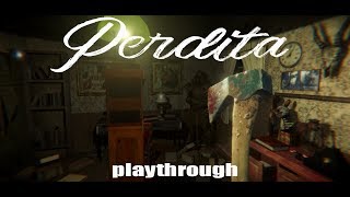 Perdita - Playthrough (first-person horror based upon an urban legend)