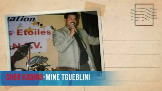 Cheb Kadirou 2019_ Mine tgueblini