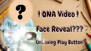 My Face Reveal ? QNA Video || Unboxing my Play button || Mechanical Engineering 😍 #qna #facereveal