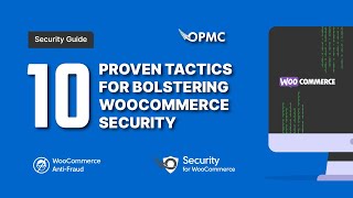 10 Best Tactics for Boosting WooCommerce Security