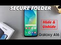 How To Hide / Unhide Secure Folder On Samsung Galaxy A16