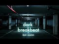 dark breakbeat session mixtape breakbeat dark ambient underground unexpected new release