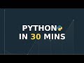 Learn Python in 30 minutes