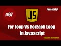 For Loop And ForEach Loop Difference || Javascript || Javascript Tutorial || Javascript Course
