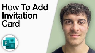 How to Add Invitation Card to Microsoft Forms [2025 Full Guide]