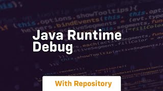 java runtime debug