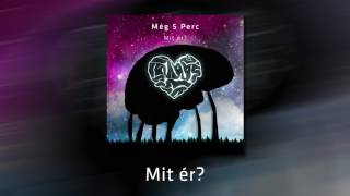 Még 5 Perc - Mit ér?