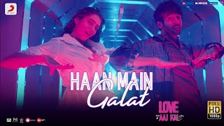 Haan Main Galat -Love Aj Kal (8D Version) | Kartik,Sara | Pritam | Arijit Singh | Shashwat