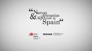 Nuevas Artesanías y Lujo made in Spain en IED Master Madrid