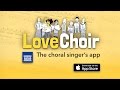 Naxos Apps: LoveChoir - The Choral Singer’s App