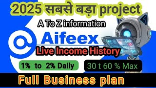 Aifeex A to Z full Business plan Live income history Diposit Withdrawal evrything#Aifeex#Ai#trading