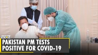Pakistani PM Imran Khan tested positive for Covid-19 | Chinese vaccine Sinopham | WION