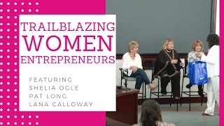 Trailblazing Women Entrepreneurs (3/28/18)