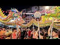 2023  Hungry Ghost Festival Dragon & Lion Dance Parade  @ Jalan Alor Kuala Lumpur #惹蘭亞羅盂蘭勝會