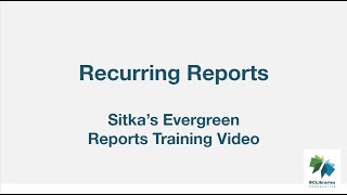 Reports Training Video - Recurring Reports